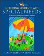 Including Students with Special Needs: A Practical Guide for Classroom Teachers, Mylabschool Edition - Marilyn Friend, William Bursuck