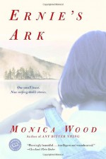 Ernie's Ark - Monica Wood