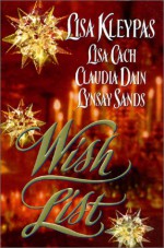 Wish List - Lisa Cach, Lynsay Sands, Claudia Dain, Lisa Kleypas