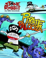 Stone Rabbit #2: Pirate Palooza - Erik Craddock