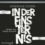 In der Finsternis - Sandrone Dazieri, Jürgen Holdorf, HörbucHHamburg HHV GmbH