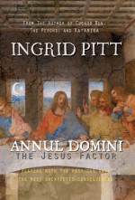 Annul Domini: The Jesus Factor - Ingrid Pitt, Tony Rudlin