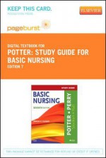 Study Guide for Basic Nursing - Pageburst E-Book on Vitalsource (Retail Access Card) - Patricia Ann Potter, Anne Griffin Perry, Patricia Castaldi