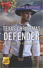 Texas Christmas Defender (Texas Ranger Holidays) - Elizabeth Goddard