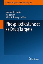 Phosphodiesterases as Drug Targets - Sharron H. Francis, Marco Conti, Miles D. Houslay