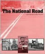 A Guide to the National Road - Karl B. Raitz