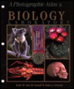 A Photographic Atlas for the Biology Laboratory - Kent M. Van De Graaff, John L. Crawley