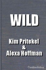 Wild - Kim Pritekel, Alexa Hoffman