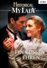 Ein Kuss in Ehren ... (MyLady) (German Edition) - Gail Mallin