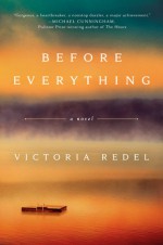 Before Everything - Victoria Redel