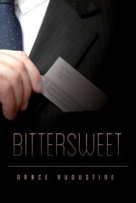 Bittersweet (Acorn Hills Series) (Volume 1) - Grace Augustine