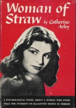 Woman of Straw - Catherine Arley