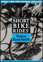 Short Bike Rides in Western Massachusetts - Howard Stone