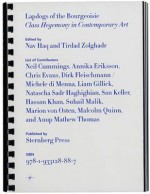 Lapdogs of the Bourgeoisie: Class Hegemony in Contemporary Art - Nav Haq, Tirdad Zolghadr