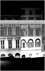 The Longest Night - Charles Thompson