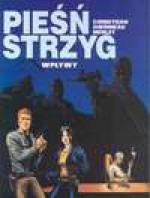 Pieśń Strzyg 3 Wpływy - Richard Corbeyran, Guerineau