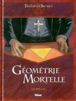 Géométrie mortelle - Luc Révillon