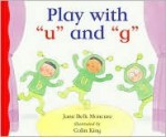 Play with 'u' and 'g' - Jane Belk Moncure, Chris McEwan