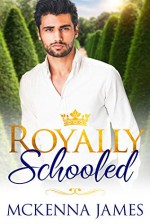 Royally Schooled - McKenna James