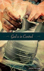 God Is in Control [With Song Download] - Twila Paris
