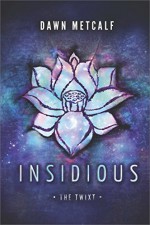 Insidious (The Twixt) - Dawn Metcalf