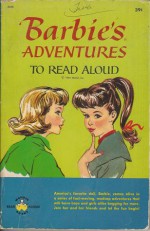 Barbie's Adventures to Read Aloud - Jean Bethell, Claudine Nankivel