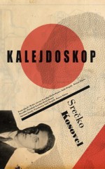 Kalejdoskop: Izbrane pesmi/Wiersze wybrane - Srečko Kosovel, Iztok Osojnik, Bożena Tokarz, Karolina Bucka Kustec, Tatjana Jamnik