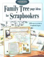 Family Tree Page Ideas for Scrapbookers - Memory Makers Books, Memory Makers Magazine, Staff of Memory Makers, MaryJo Regier