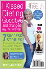 I Kissed Dieting Goodbye and Changed My Life Forever! - First Place 4 Health