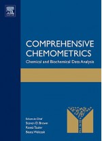 Comprehensive Chemometrics: Chemical and Biochemical Data Analysis - Steven D. Brown, Romà Tauler, Beata Walczak