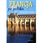 Francja po polsku - Barbara Stettner-Stefanska