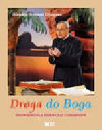 Droga do Boga - Długosz Antoni