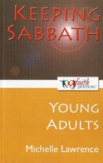 Keeping Sabbath [Young Adults] - Michelle Lawrence