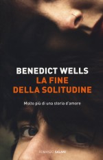 La fine della solitudine - Wells Benedict