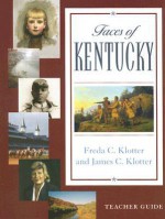 Faces of Kentucky [With CDROM] - Freda C. Klotter, James C. Klotter