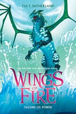 Talons of Power (Wings of Fire, Book 9) - Tui T. Sutherland