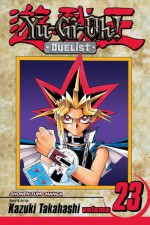 Yu-Gi-Oh! Duelist, Vol. 23: Ra the Immortal - Kazuki Takahashi