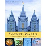 Sacred Walls: Learning from Temple Symbols - Gerald E. Hansen Jr., Val Brinkerhoff