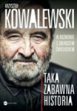 Taka zabawna historia - Juliusz Ćwieluch, Krzysztof Kowalewski