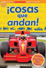 Scholastic Explora Tu Mundo: ¡Cosas que andan!: (Spanish language edition of Scholastic Discover More Reader Level 1: Things That Go!) - Penelope Arlon