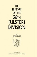 History of the 36th (Ulster) Division - Cyril Falls