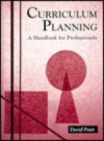 Curriculum Planning: A Handbook For Professionals - David Pratt