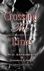 Crossing The Line - Andria Large, M.D. Saperstein, Megan Hershenson