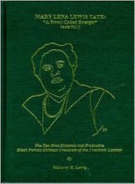 Mary Lena Lewis Tate - A Street Called Straight: The Ten Most Dynamic and Productive Black Female Holiness Preachers of the Twentieth Century - Meharry H. Lewis