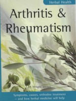 Arthritis & Rheumatism (Herbal Health) - Jill Wright