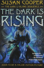 The Dark Is Rising - Susan Cooper