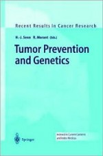 Tumor Prevention and Genetics - Hans-Jörg Senn, Rudolf Morant