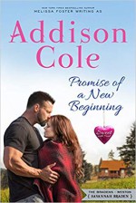 Promise of a New Beginning (Sweet with Heat: Weston Bradens) - Addison Cole