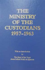 The Ministry of the Custodians - Universal House of Justice