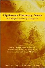 Optimum Currency Areas: New Analytical and Policy Developments - Mario I. Bléjer, Leonardo Leiderman, Jacob A. Frenkel, David W. Cheney